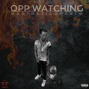 Opp Watching (Explicit)