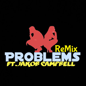 Problems (Remix)