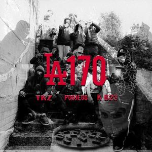 LA 170 (feat. 1t7k0 & K.B23) [Explicit]