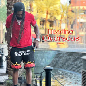 Headed Overseas (Explicit)
