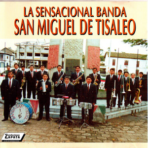 La Sensacional Banda San Miguel de Tisaleo