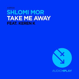 Take Me Away (Original Mix)
