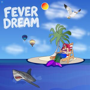 Fever Dream (feat. NJM) (Remaster|Explicit)