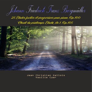 Johann Friedrich Franz Burgmüller - 25 études faciles et progressives pour Piano, Op. 100