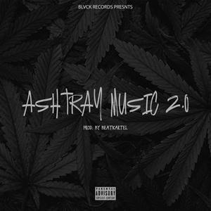 AshTray Music 2.0 (Explicit)