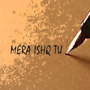 Mera Ishq Tu