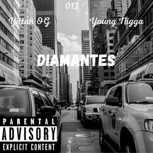 Diamantes(feat. Yittan Og) (Explicit)