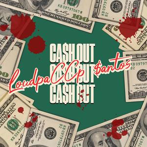CA$h OUT (feat. SANTOS) (Explicit)
