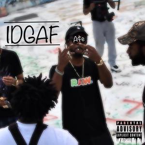 IDGAF (Explicit)