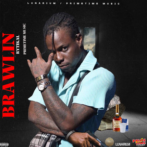 Brawlin (Explicit)