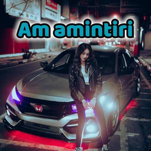 Am amintiri