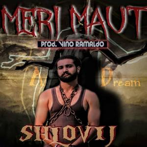 Meri Maut- A Dream