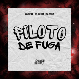 Piloto de Fuga (Explicit)