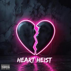 heart heist (Explicit)