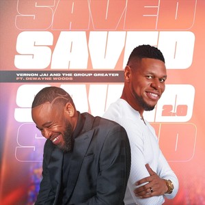 Saved (feat. Dewayne Woods)