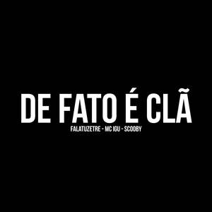 De Fato É Clã
