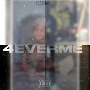 4EVERME (Explicit)