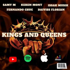 Kings And Queens (feat. Fernando Chuc, Keren Mont, Daiviss Florian & Issak Musik)
