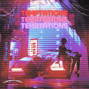 Temptations (feat. Lance A)