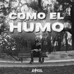 COMO EL HUMO (Explicit)