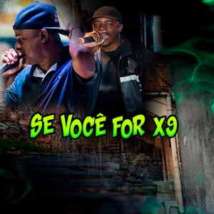 Se Você For X9 (Explicit)