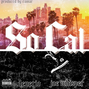 So.Cal (feat. Joe Whisper) [Explicit]