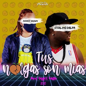 Tus Nalgas Son Mías (feat. Sterling Delpa)