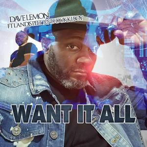 Want It All (feat. Dukki Boi & Landis Pelt)