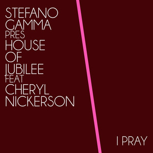 I Pray (Stefano Gamma Jubilee 2000 Dub)