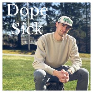 Dope Sick (Explicit)