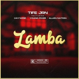 Lamba (feat. Young Pixer, Allen Nation & Haywise)