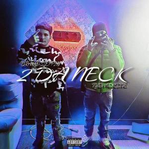2 Da Neck (Offical Audio) (feat. TYG Acktive) [Explicit]