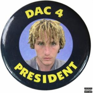 Dac 4 President (Explicit)