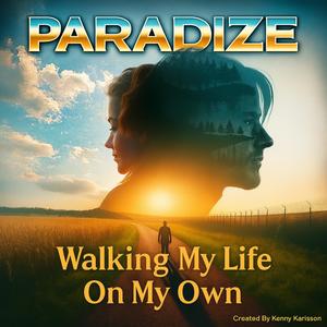 Walking My Life On My Own