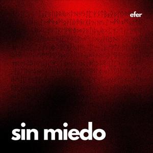 Sin miedo (Explicit)