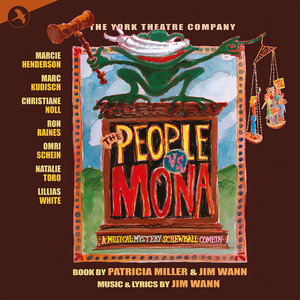 The People Vs. Mona (Original Cast Recording, York Theatre Company Production)