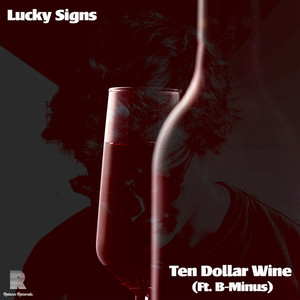 Ten Dollar Wine (Explicit)