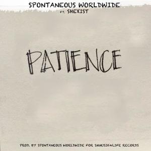PATIENCE (feat. Shexist) [Explicit]