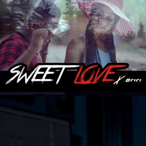 Sweet Love (feat. Oriri)