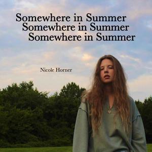 Somewhere in Summer (Explicit)