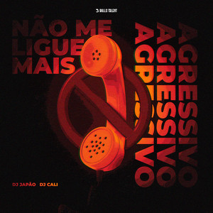 NÃO ME LIGUE MAIS AGRESSIVO (Explicit)