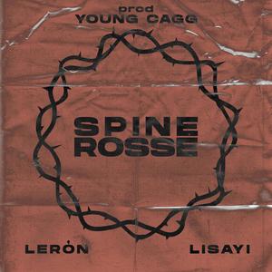 Spine Rosse(feat. Lisayi & Young Cagg)