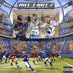 HUT 1 HUT 2 (Football Anthem) (Explicit)