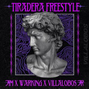 Tiradera Freestyle N1 (feat. Jhay Roses & Warking) [Explicit]