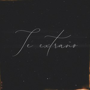 Te Extraño