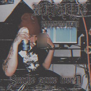 Smoke Some ** (Explicit)