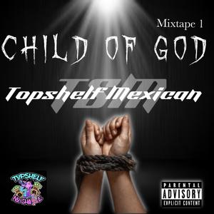 Child Of God 1 (Explicit)