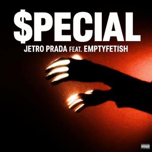 $pECIAL (feat. Jetro Prada) (Explicit)