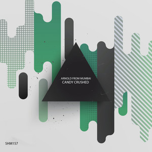 Candy Crushed (Original Mix)