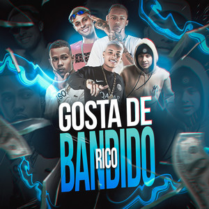 Gosta de Bandido Rico (Explicit)